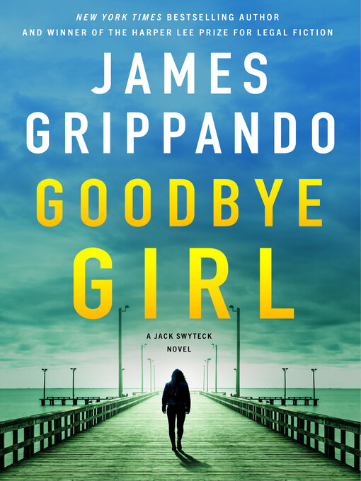 Title details for Goodbye Girl by James Grippando - Wait list
